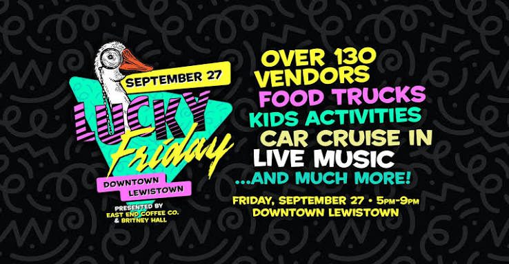 Lucky Friday event graphic, September 27 in downtown Lewistown, with over 130 vendors, food trucks, kids activities, a car cruise-in and live music